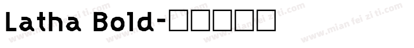 Latha Bold字体转换